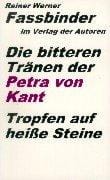 Die bitteren TrÃ¤nen der Petra von Kant. Tropfen auf heiÃe Steine.
