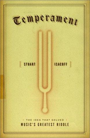 Temperament: The Idea That Solved Music's Greatest Riddle