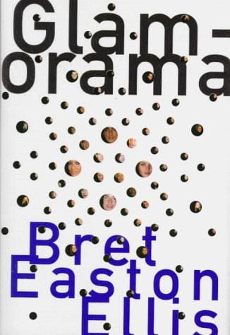 Glamorama: a novel
