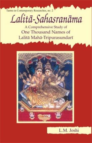 Lalita-Sahasranma; A Comprehensive Study of One Thousand Name of...