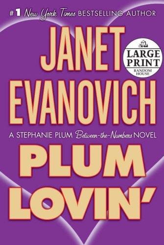 Plum Lovin': A Stephanie Plum Between-the-Numbers Novel (Random House Large Print (Hardcover))