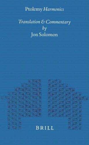 Ptolemy Harmonics: Translation and Commentary (Mnemosyne, Bibliotheca Classica Batava Supplementum)
