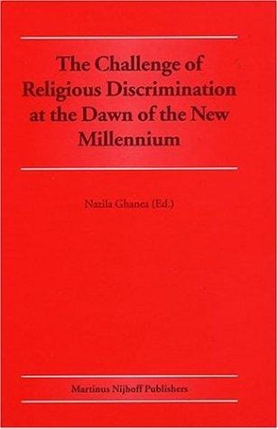 The Challenge of Religious Discrimination at the Dawn of the New Millennium