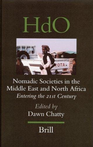 Nomadic Societies in the Middle East And North Africa: Entering the 21st Century (Handbook of Oriental Studies) (Handbook of Oriental Studies)