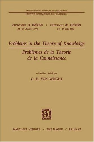 Problems in the Theory of Knowledge / Problèmes de la théorie de la connaissance (Institut International de Philosophie)