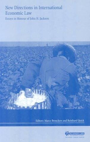 New Directions in International Economic Law:Essays in Honour of John H. Jackson