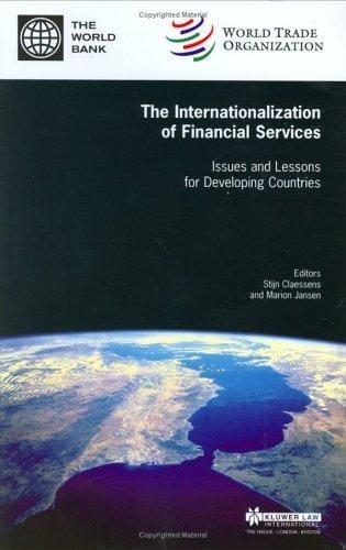 The Internationalization of Financial Services - Issues and Lessons for Developing Countries