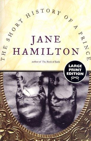 The short history of a prince: a novel