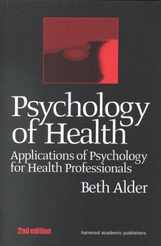 Psychology of Health: Applications of Psychology for Health Professionals