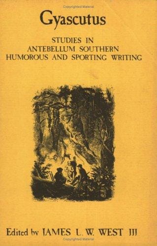 Gyascutus: Studies in Antebellum Southern Humorous and Sporting Writing (Costerus: New Series, Vols. 5-6) (Costerus ; New Series ; V. 5-6)