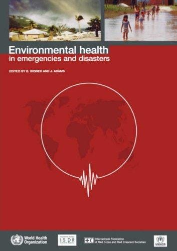 Environmental health in emergencies and disasters: a practical guide