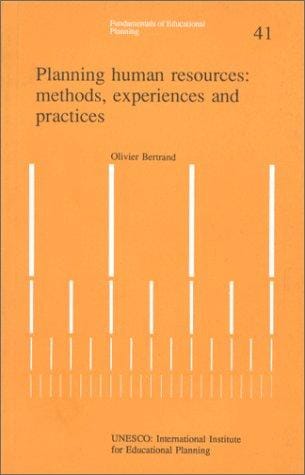 Planning human resources: methods, experiences, and practices