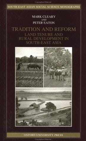 Tradition and reform: land tenure and rural development in South-East Asia