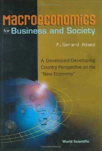 Macroeconomics for Business and Society: A Developed/Developing Country Perspective on the "New Economy"