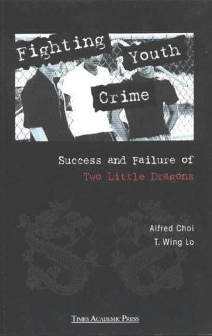 Fighting youth crime: success and failure of two little dragons