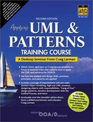 Applying UML and Patterns Training Course: A Desktop Seminar from Craig Larman (2nd Edition)