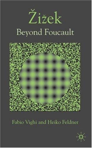 Zizek: Beyond Foucault