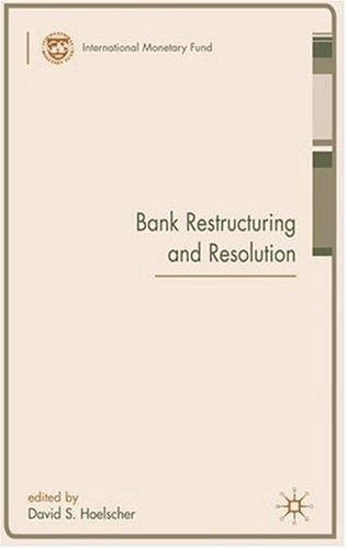 Bank Restructuring and Resolution