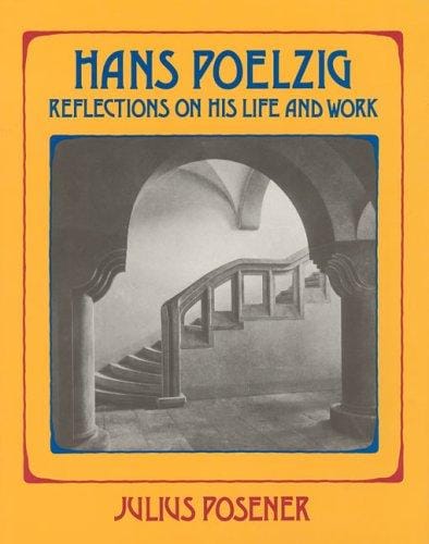 Hans Poelzig: reflections on his life and work