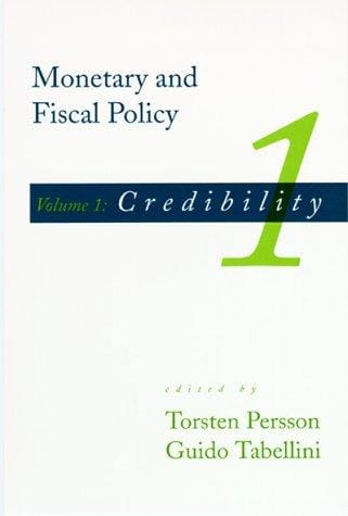 Monetary and Fiscal Policy, Vol. 1: Credibility