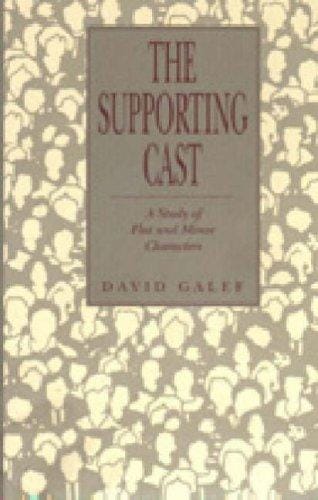 The supporting cast: a study of flat and minor characters