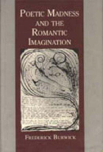 Poetic madness and the Romantic imagination