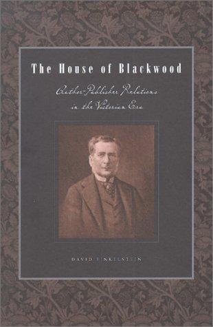 The house of Blackwood: author-publisher relations in the Victorian era