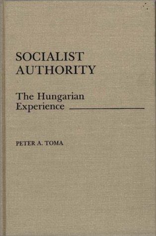 Socialist authority: the Hungarian experience