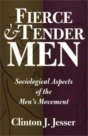 Fierce and tender men: sociological aspects of the men's movement