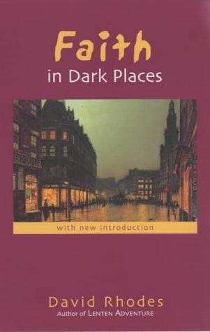 Faith in Dark Places