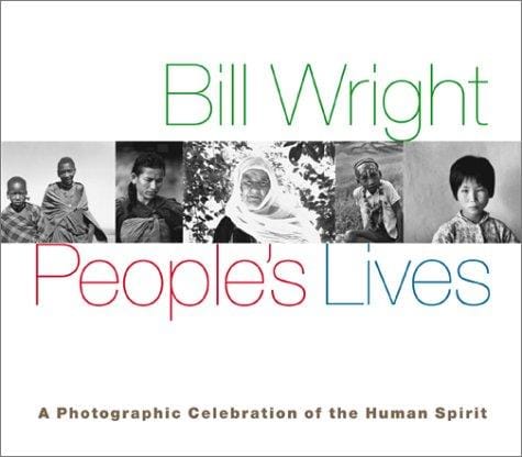 People's Lives: A Photographic Celebration of the Human Spirit
