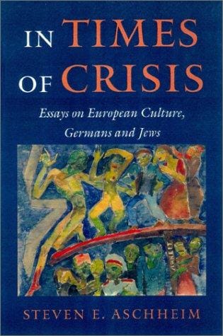 In Times of Crisis: Essays on European Culture, Germans, and Jews