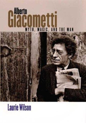 Alberto Giacometti: Myth, Magic, and the Man