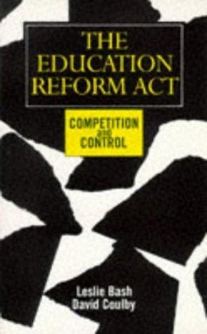 Education Reform Act: competition and control