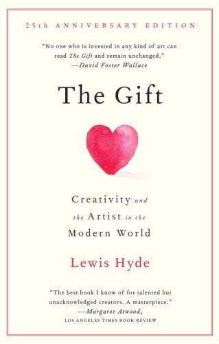 The Gift: Creativity and the Artist in the Modern World (Vintage)