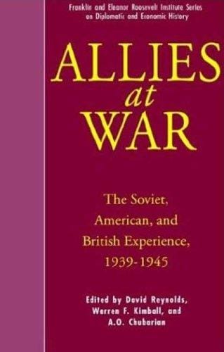 Allies at war: the Soviet, American, and British experience, 1939-1945