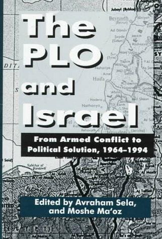 The PLO and Israel: from armed conflict to political solution, 1964-1994