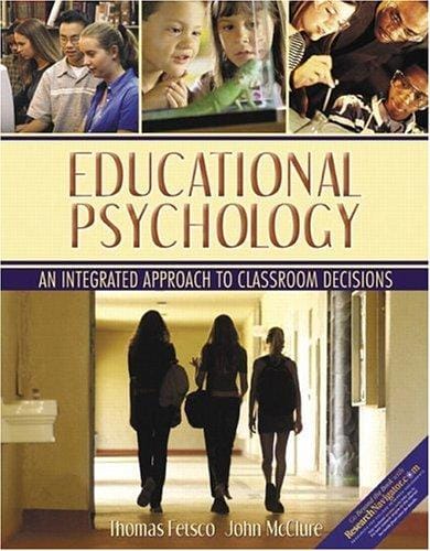 Educational psychology: an integrated approach to classroom decisions