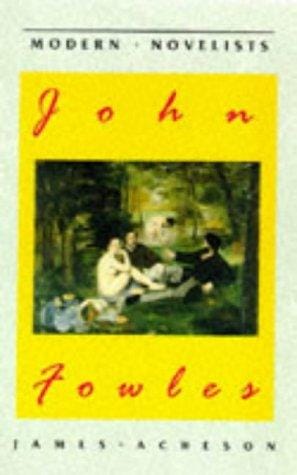 John Fowles (Palgrave Modern Novelists)