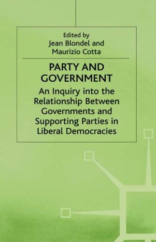 Party and government: an inquiry into the relationship between governments and supporting parties in liberal democracies