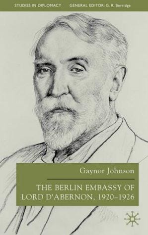 The Berlin embassy of Lord D'Abernon, 1920-1926