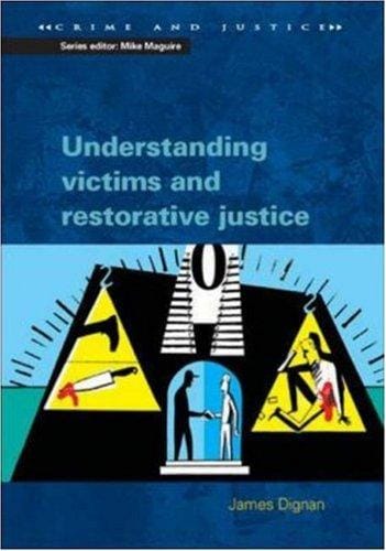 Understanding Victims & Restorative Justice (Crime & Justice S.)