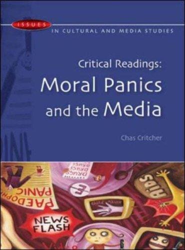 Critical Readings: Moral Panics and the Media (Issues in Cultural and Media Studies)