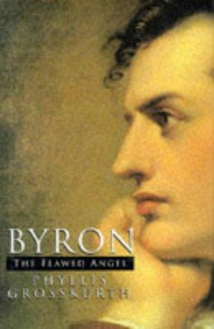 Byron: The Flawed Angel