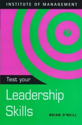 Test Your Leadership Skills (Test Yourself)
