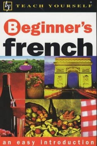 Beginner's French (Teach Yourself)