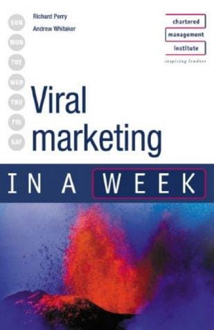 Viral Marketing in a Week (In a Week)