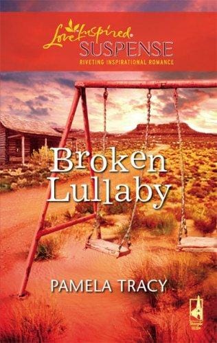 Broken Lullaby (Steeple Hill Love Inspired Suspense #93)