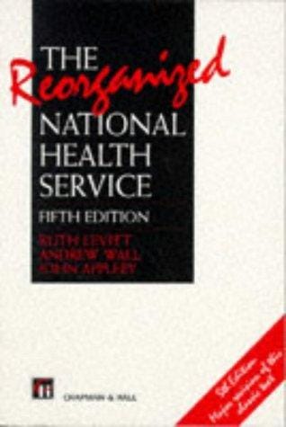 The Reorganized National Health Service
