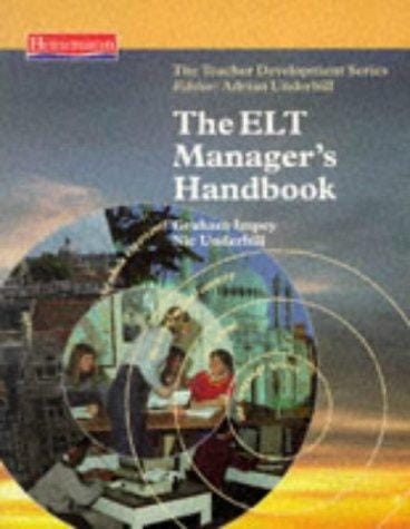 The ELT Manager's Handbook (Teacher Development)